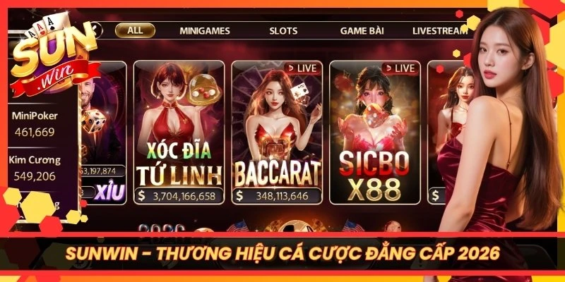 Trang chủ 2 Sunwin - Thương hiệu cá cược đẳng cấp 2026
